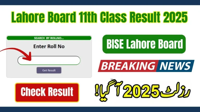 Lahore Board 11th Class Result 2025 – Check 1st Year Result Online by Roll Number, Name & SMS